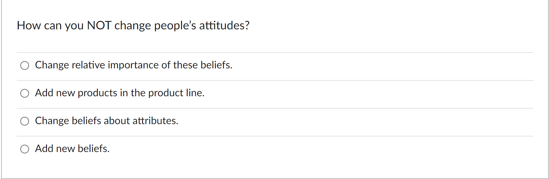 How can you NOT change people's attitudes? Change
