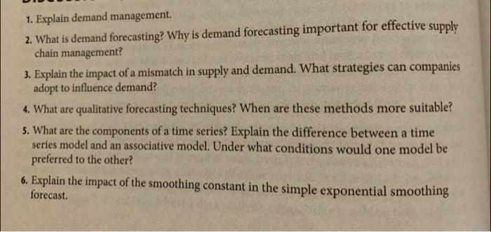 1. Explain demand management. 2. What is demand