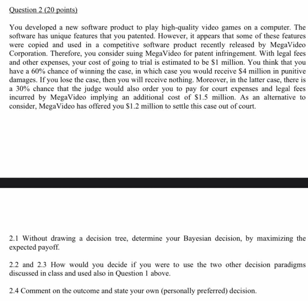 Without drawing a decision tree, determine your