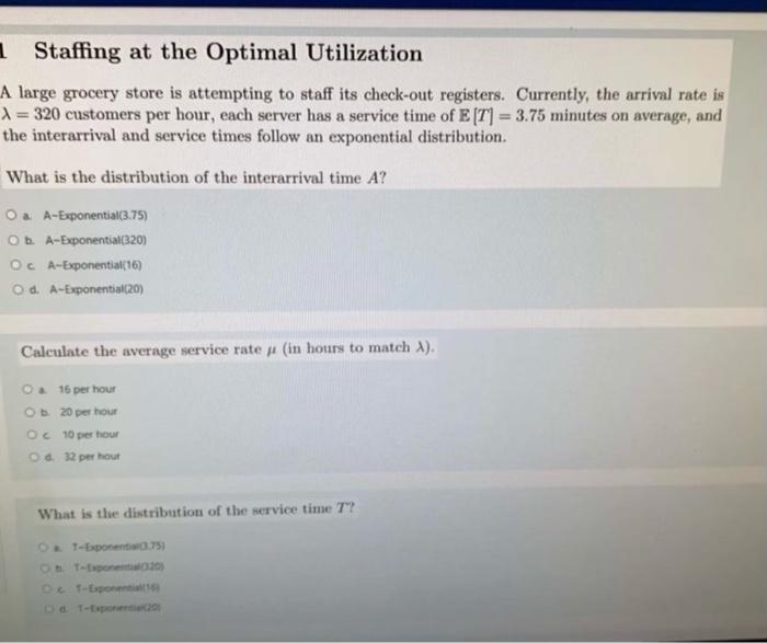 a | Staffing at the Optimal Utilization A large
