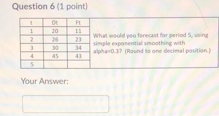 Question 3 (1 point) t DE Ft 1 10 2 32 What would