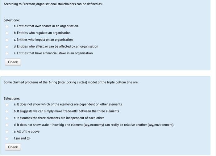 The stakeholder approach: Select one: a. Can help
