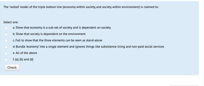 The stakeholder approach: Select one: a. Can help