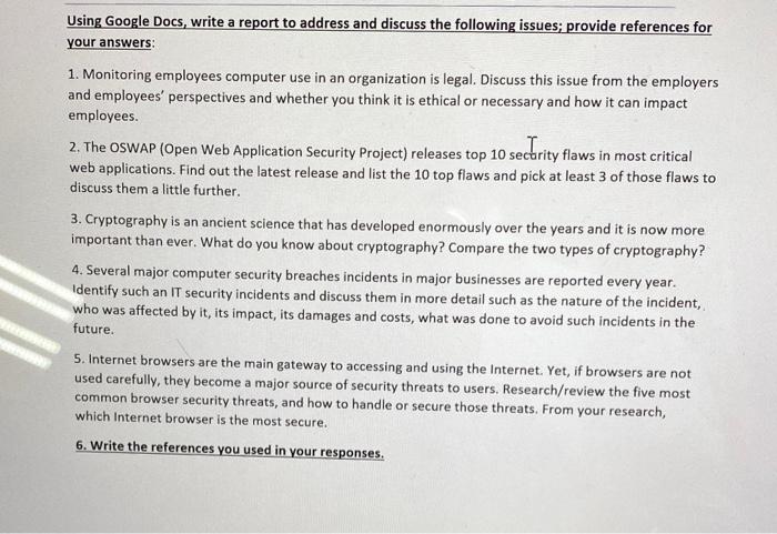 Using Google Docs, write a report to address and