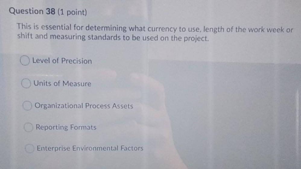 Question 38 (1 point) This is essential for