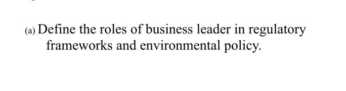 Environmental Management (a) Define the roles of