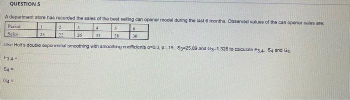 QUESTION 5 A department store has recorded the