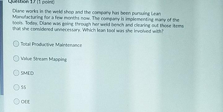 Question 17 (1 point) Diane works in the weld