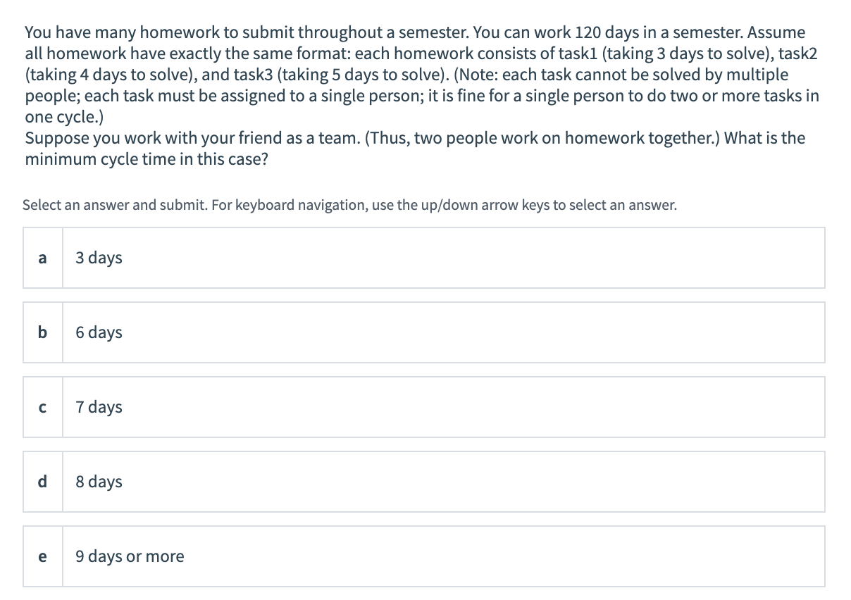 You have many homework to submit throughout a