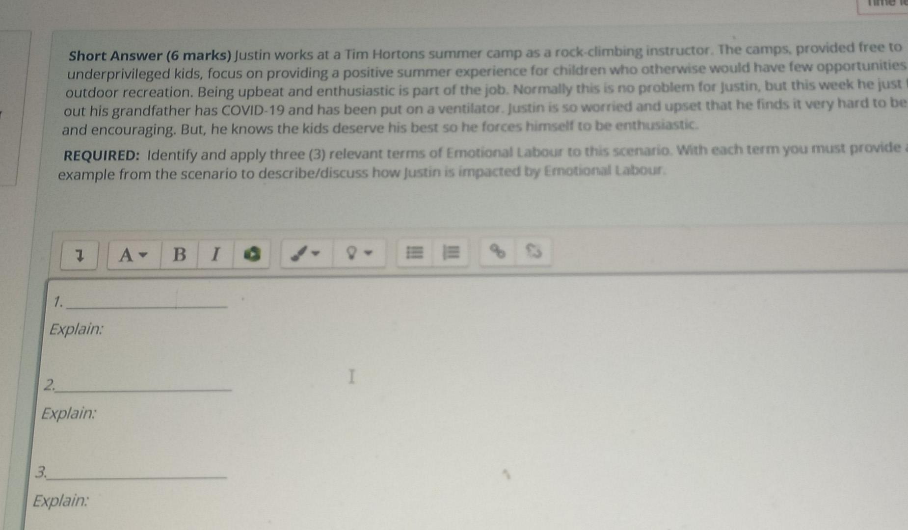 Short Answer (6 marks) Justin works at a Tim