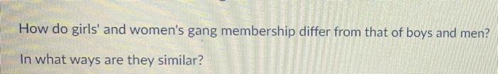 How do girls' and women's gang membership differ