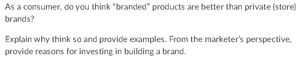 As a consumer, do you think "branded" products