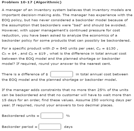 Problem 10-17 (Algorithmic) A manager of an