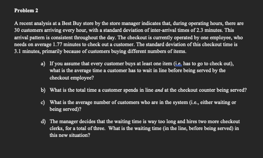 Problem 2 A recent analysis at a Best Buy store