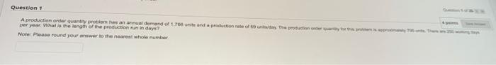 Question 1 A production order quantity problem as