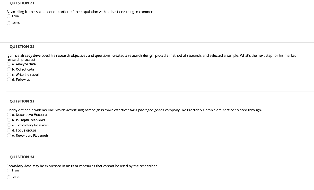QUESTION 21 A sampling frame is a subset or