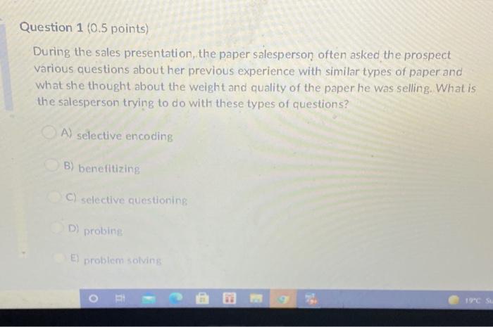 Question 1 (0.5 points) During the sales