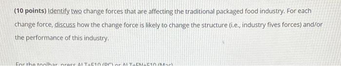 (10 points) Identify two change forces that are