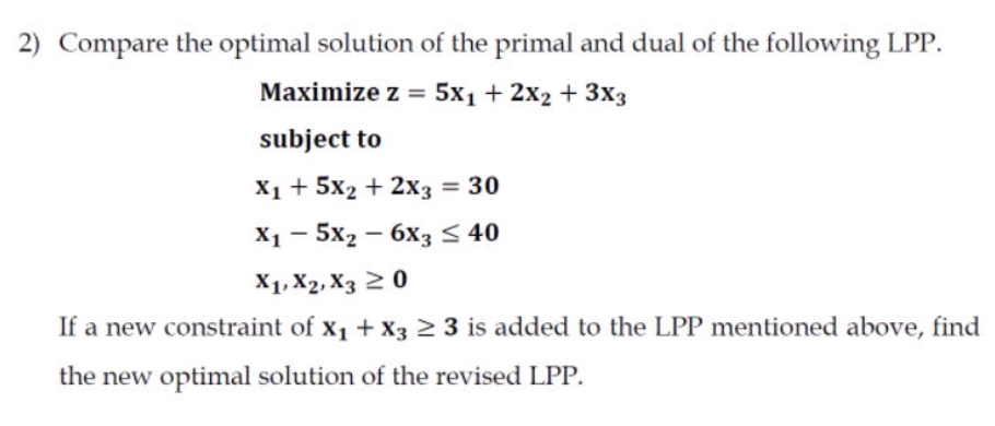 solve using lingo 2) Compare the optimal solution