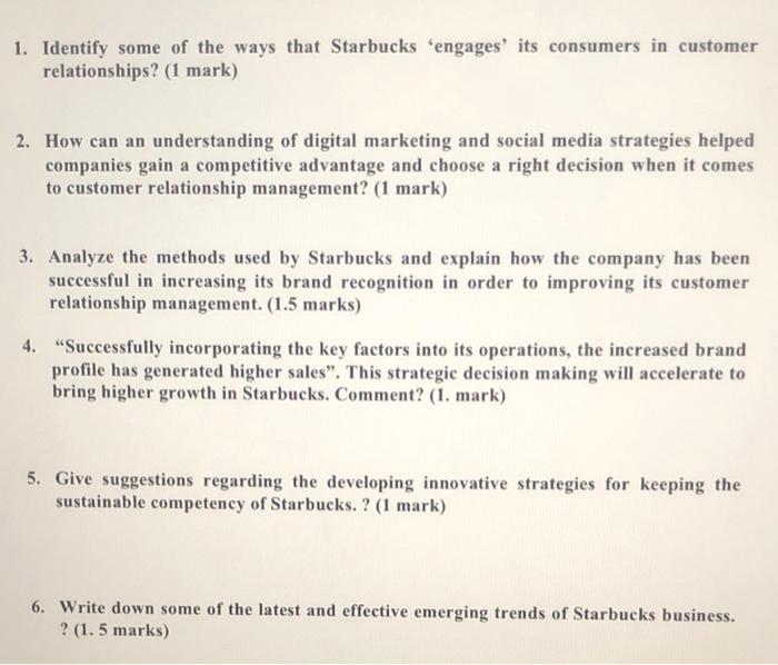 1. Identify some of the ways that Starbucks