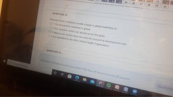 35 T6 36 37 38 39 40 QUESTION 31 Ptical companies