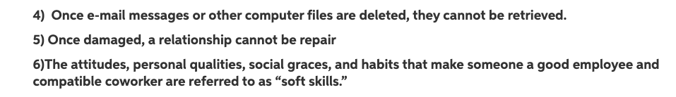 TRUE OR FALSE 4) Once e-mail messages or other