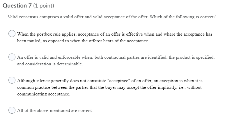 Question 7 (1 point) Valid consensus comprises a