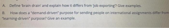 A. Define 'brain drain' and explain how it