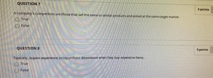 QUESTION 7 5 points A company's competitors are