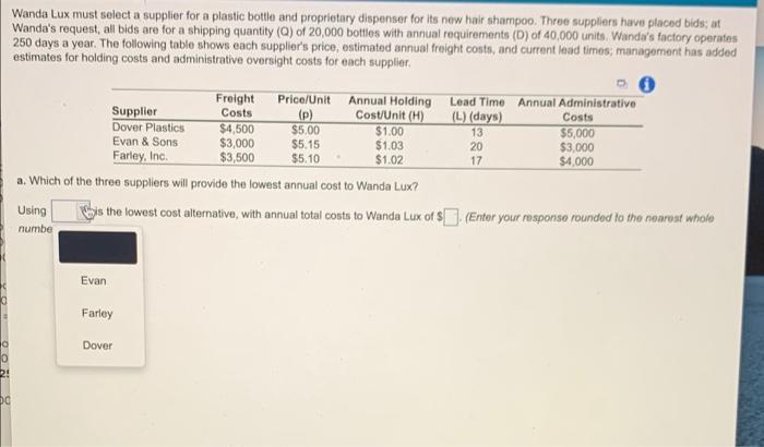 Wanda Lux must select a supplier for a plastic