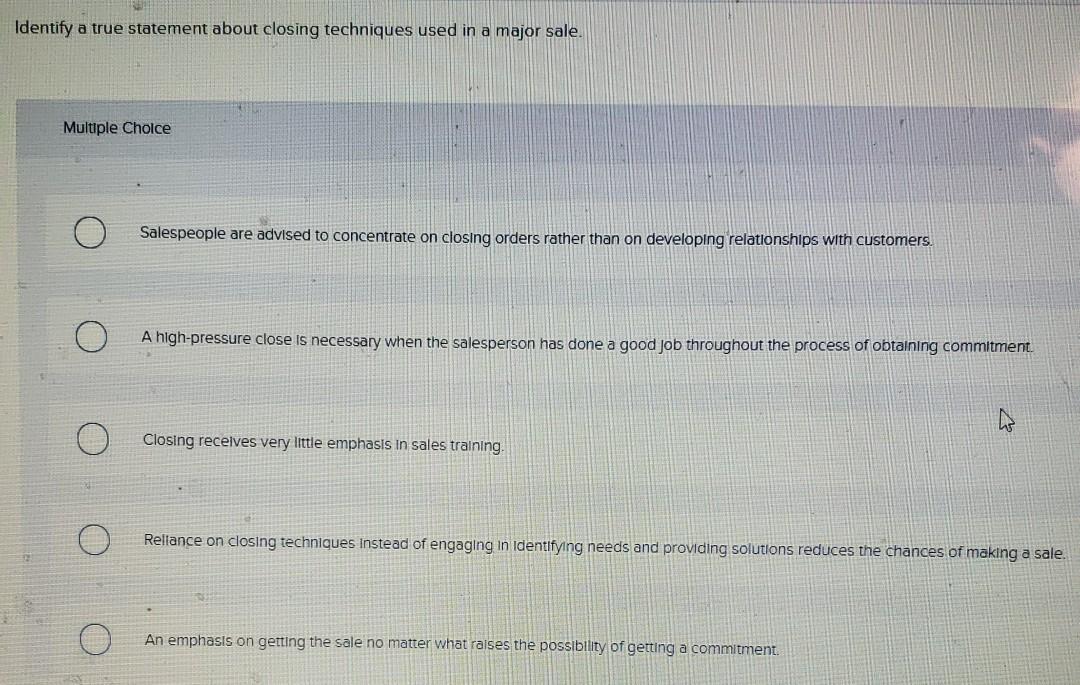 Identify a true statement about closing