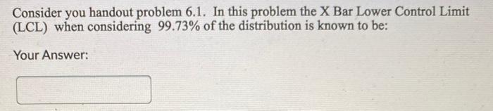 Practice Problem 6.1 Computing X-BAR CHARTS Hour