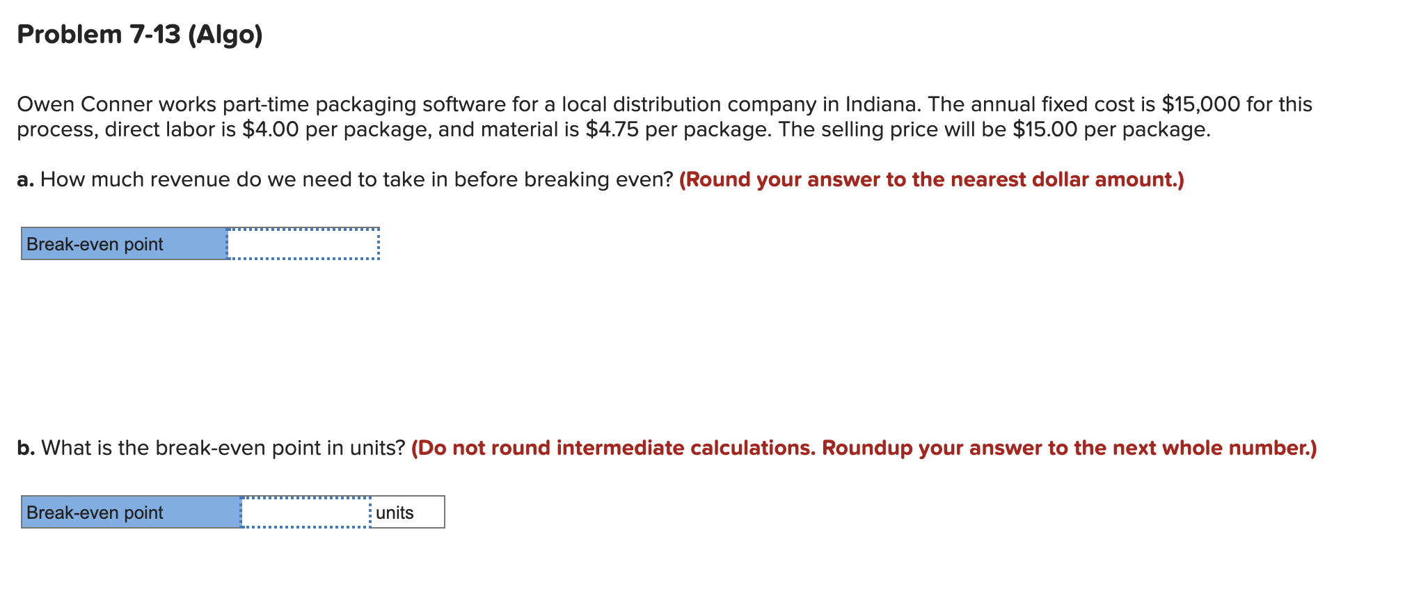 Problem 7-13 (Algo) Owen Conner works part-time