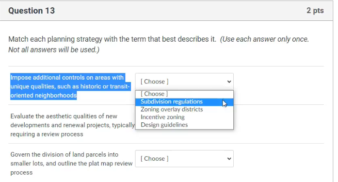 Question 13 2 pts Match each planning strategy