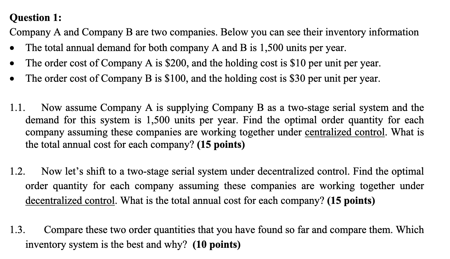 Please answer all 1.1 - 1.3 Question 1: Company A