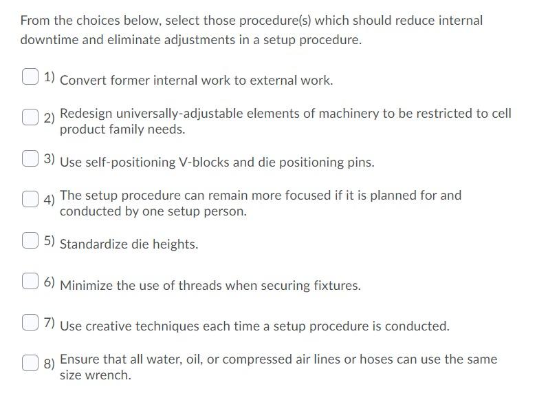 From the choices below, select those procedure(s)