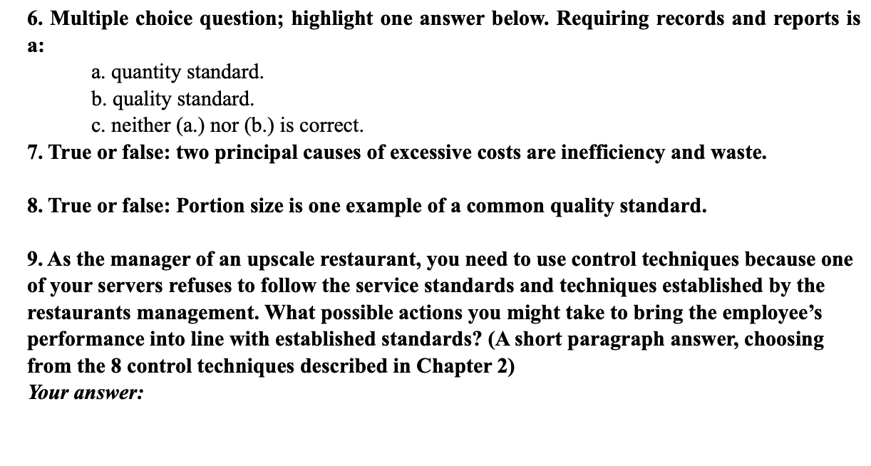 6. Multiple choice question; highlight one answer