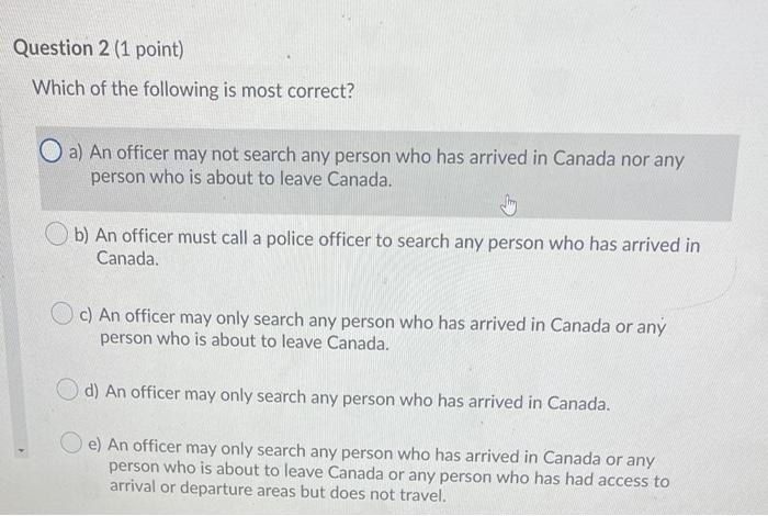 Question 2 (1 point) Which of the following is