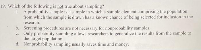 19. Which of the following is not true about