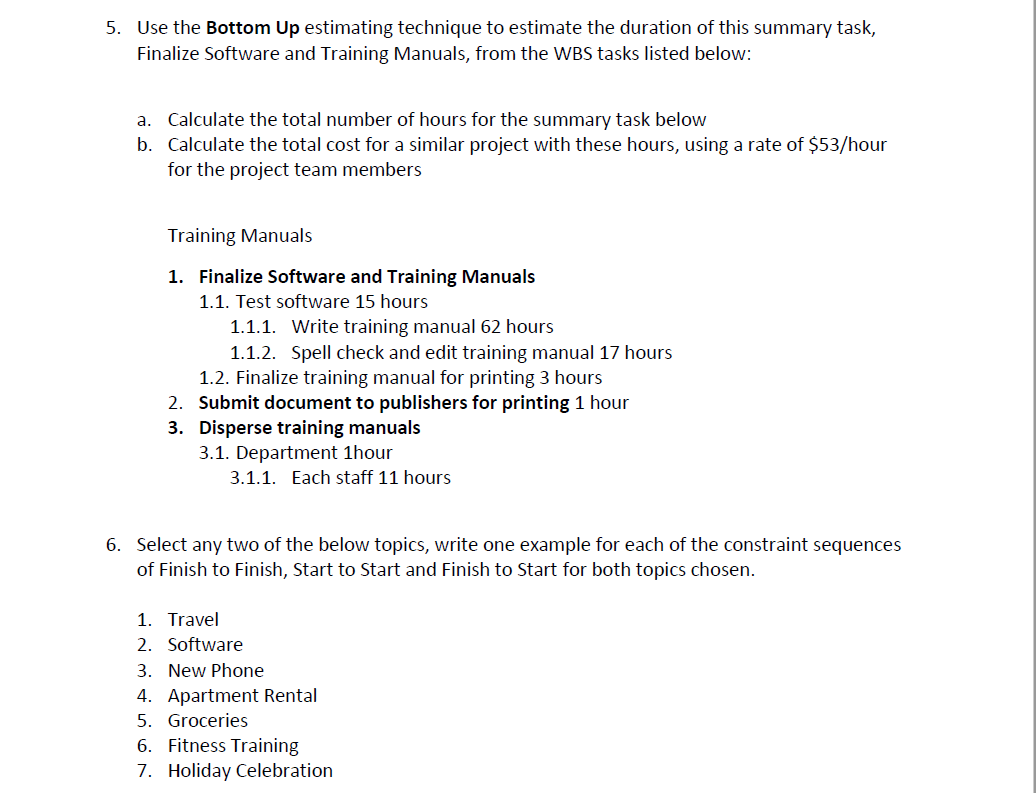 1. Use the Parametric estimating technique to