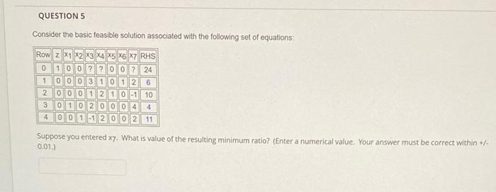 QUESTION 4 Consider the basic feasible solution