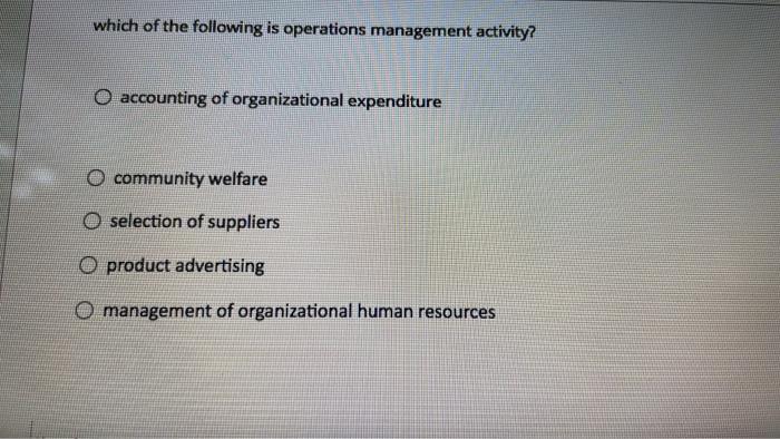 which of the following is operations management