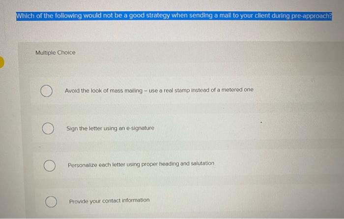 Which of the following would not be a good