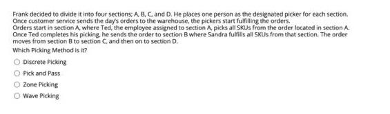 Frank decided to divide it into four sections: A,
