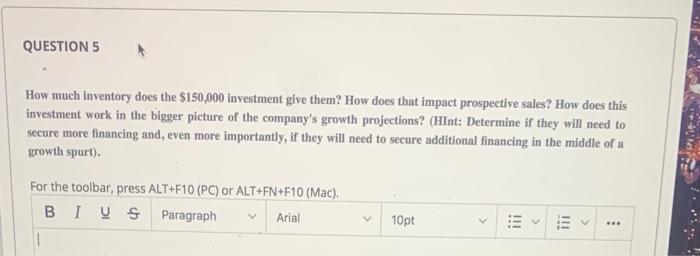 QUESTION 5 How much inventory does the $150,000
