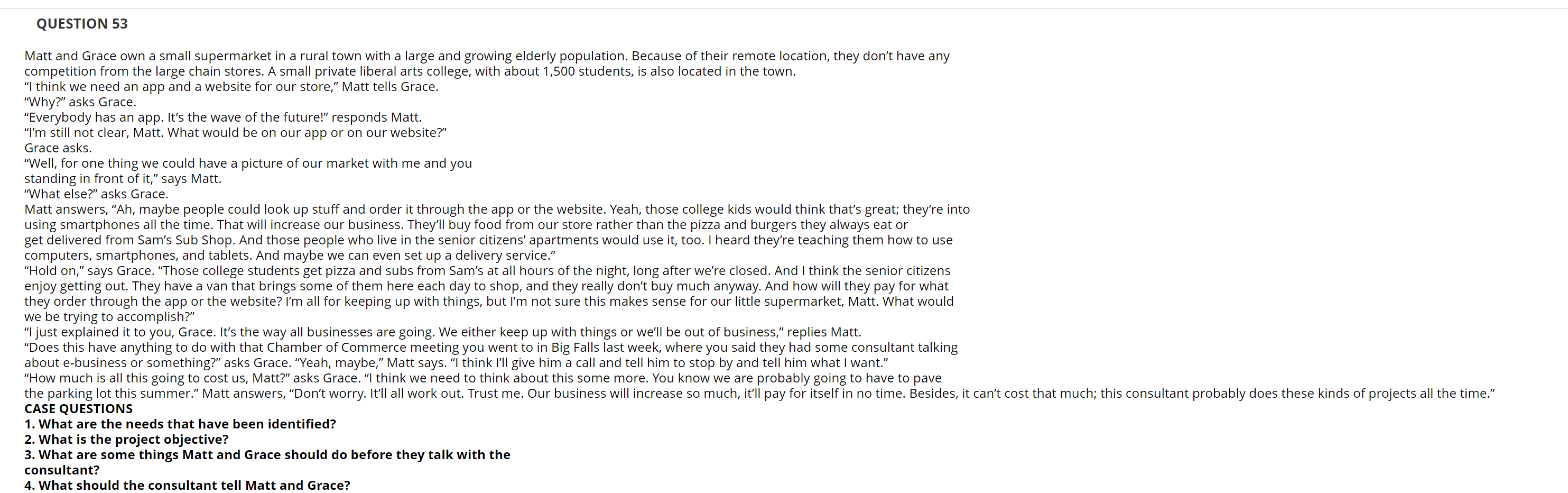 QUESTION 53 Matt and Grace own a small