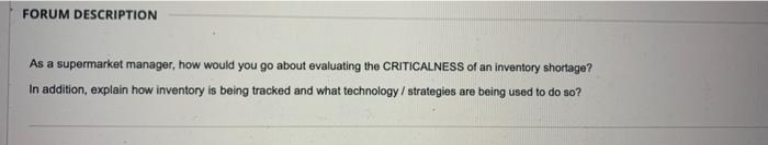 FORUM DESCRIPTION As a supermarket manager, how