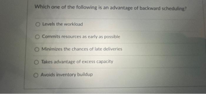 Which one of the following is an advantage of