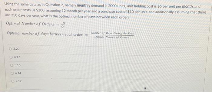 Using the same data as in Question 2, namely