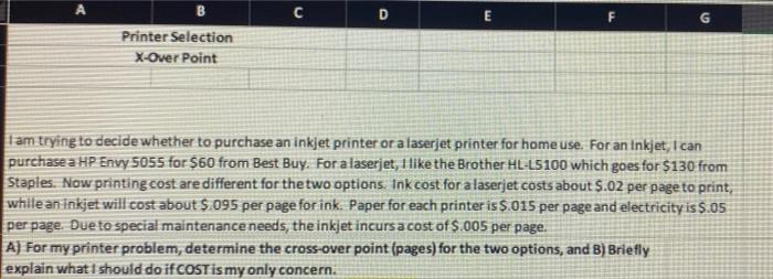 B D E F G Printer Selection x-Over Point I am
